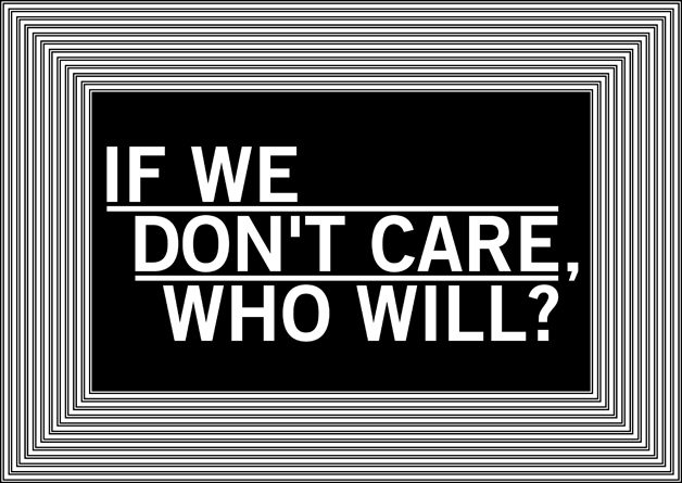 If We Don't Care, Who Will?, by Craig Matchett